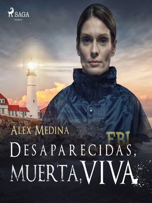 cover image of Desaparecidas, muerta, viva